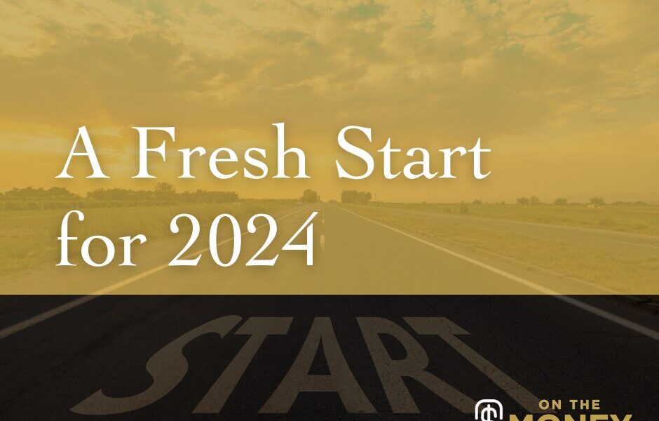 A Fresh Financial Start for 2024