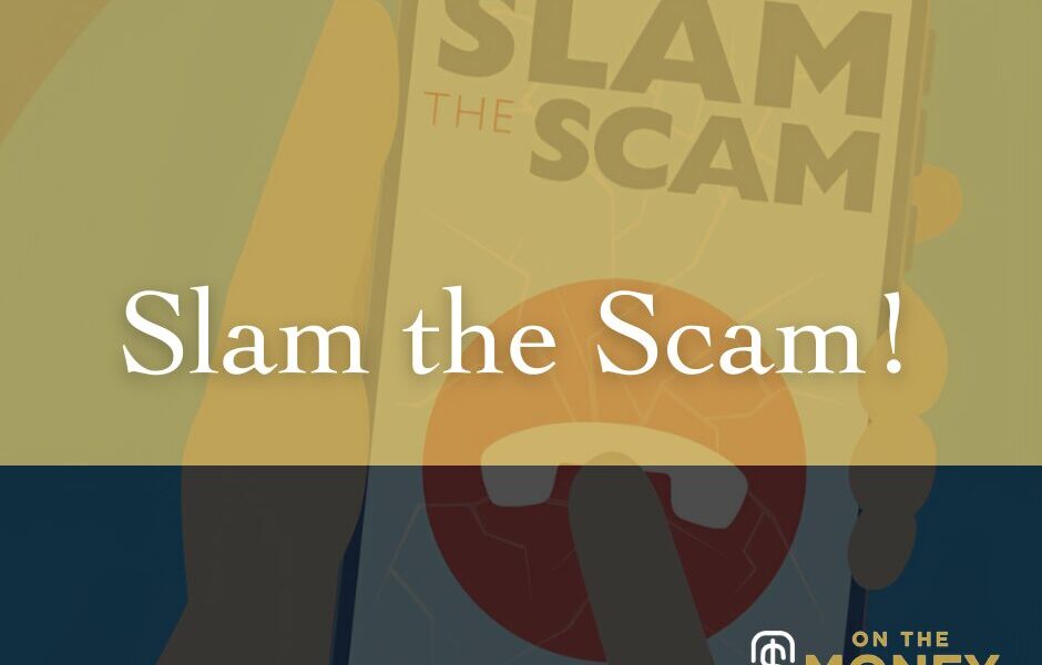 Slam the Scam Financial Planning podcast