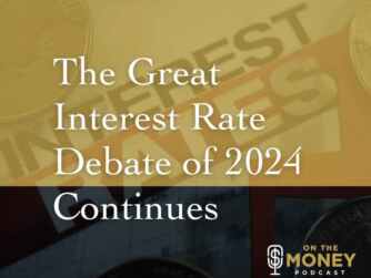 The great interest rate debate of 2024 continues