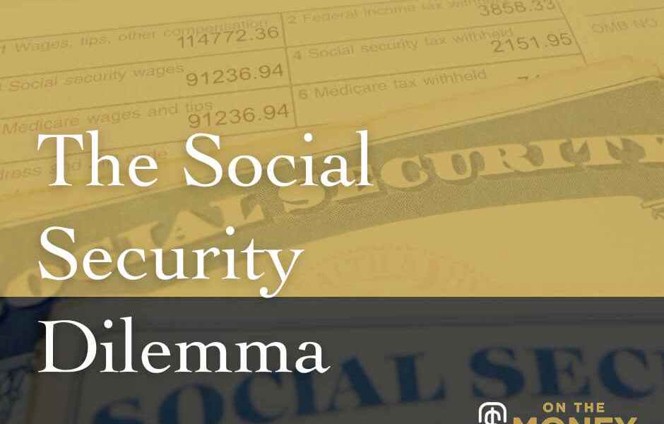 The Social Security Dilemma