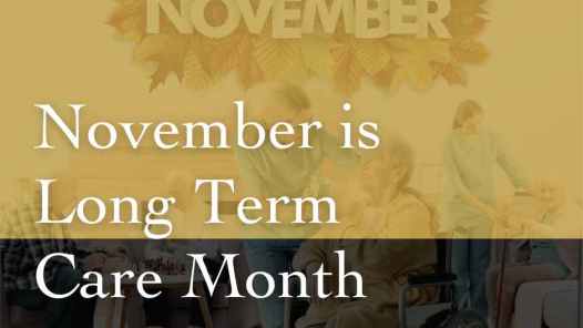 November is Long-Term Care Month