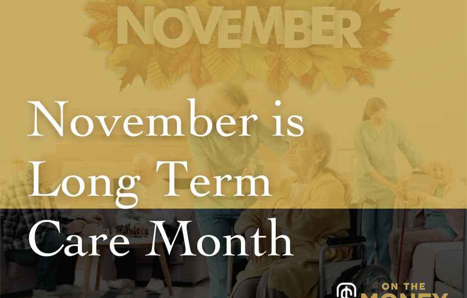 November is Long-Term Care Month